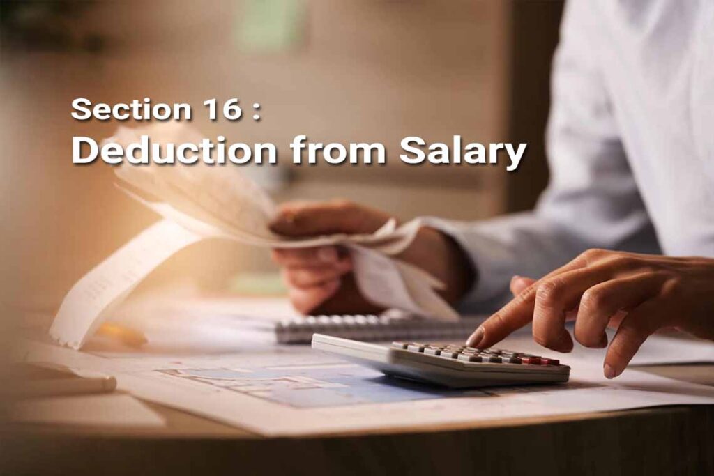 Deductions From Salaries [Section 16]